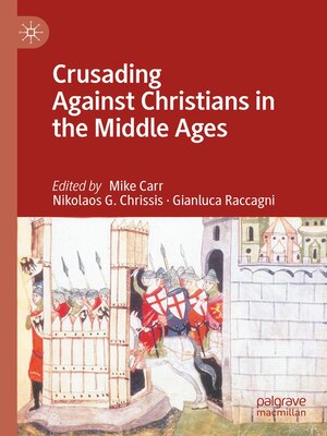 cover image of Crusading Against Christians in the Middle Ages